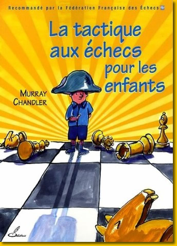 La tactique aux échecs pour les enfants !!!